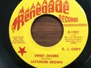 LATTIMORE BROWN Sweet Desiree / I Will RENEGADE R-1201 SCARCE SOUL PROMO 45