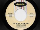 Jay Dee Bryant - Let Me Fix It For You / You Don't Know (Soul, 45) 998