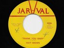 Matt Brown - Thank You Baby / Sweet Thing (Soul, 45) 0006