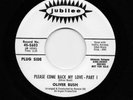 Oliver Bush - Please Come Back My Love (part 1) / (part 2) (Soul, 45) 5603