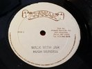 HUGH  MUNDELL - WALK WITH JAH /  ROOTS REGGAE 12