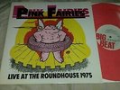 PINK FAIRIES -LIVE AT THE ROUNDHOUSE 1975-PINK WAX BIG BEAT HEAVY /PSYCH-Ex++/Ex