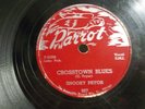 SNOOKY PRYOR - PARROT #807 78rpm - CROSSTOWN BLUES / I WANT YOU FOR MYSELF