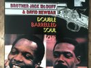 Brother Jack McDuff & David Newman ?– Double Barrelled Soul LP. 2001  Atlantic ?