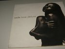 LP     SADE  LOVE DELUXE      UK   1992   472626 1