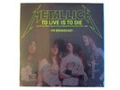 METALLICA TO LIVE IS TO DIE LP LIVE 1988 2 LP'S SEALED IMPORT FM BROADCAST