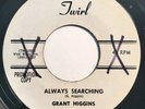 * GRANT HIGGINS Seasons Of Love/Always Searching POPCORN SOUL Twirl wlp 45 Hear