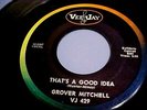 Grover Mitchell - 1962 SOUL - GREAT AUDIO - That's A Good Idea - Vee Jay 429