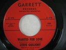 STEVE GULLIORY - Wanted For Love / Let The Door Hit You - 45 Garrett 1004 - 1965