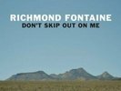 RICHMOND FONTAINE-DON`T SKIP OUT ON ME (BONUS T (Importación USA) VINYL LP NUEVO