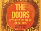 THE DOORS LET'S FEED ICE CREAM TO THE RATS SAN FRANCISO  MAR 7th 1967 NUMBERED