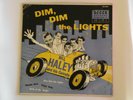 BILL HALEY AND HIS COMETS Dim Dim the Lights 1955   Rare 7