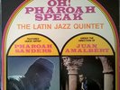 LP Latin Jazz Quintet - Featured Guest Artist Pharoah Sanders Oh  Pharoah Speak