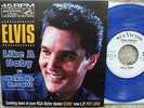 Elvis Presley - Like A Baby / Make Me Know It  - Netherlands Blue Vinyl 45 + PS
