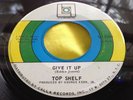 1970 Soul Funk 45 : Top Shelf   No Second Thoughts   Give It Up   Lol Lol L 2304