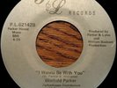WINFIELD PARKER - Wanna Be With You - 45 rare SOUL FUNK/NORTHERN/MODERN LISTEN