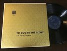 THE SINGING SIMPSONS To God Be The Glory LP Xian GOSPEL Christian FOLK PRIVATE