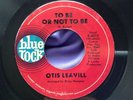 Soul 45 : Otis Leavill   Boomerang   To Be Or Not To Be   Blue Rock 4015