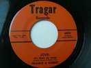 Northern Soul 45- FRANKIE & ROBERT -LOVE (It's Been So Long) /Sweet Thing-TRAGER