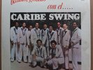 CARIBE SWING - Bailalo, Gózalo Con El... - Rare Salsa Guaguanco from Venezuela.