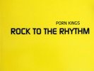 Porn Kings - Rock To The Rhythm / Up To No Good, 12