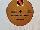 45rpm single - Fraternity - Seasons Of Change/Sommerville (Exc)