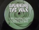 SPINNING THE WAX 12