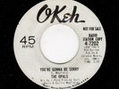 NORTHERN SOUL-OPALS-OKEH 7202-YOU'RE GONNA  BE SORRY/YOU CAN'T HURT ME NO MORE