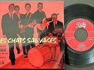 LES CHATS SAUVAGES  EP MADE IN PORTUGAL 45 PS 7 *DERNIERS BAISERS*