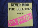 Sex Pistols - Never Mind The Bollocks. UK vinyl LP