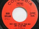 Rock 45 Bob Dylan - Most Likely You Go Your Way And I'Ll Go Mine / Leopard-Skin