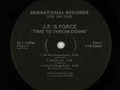 J.P.'s Force - Time To Throw Down LP - Sensational - Rare Modern Soul Boogie VG+