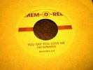 Dee Edwards/Eric and The VIkings 45 You Say You Love Me/Vibrations MEMOREE