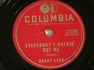 ROCKABILLY BOBBY LORD Everybody's Rockin' But Me COLUMBIA 21539