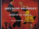 BIG DAVE: Arthur Murray, Rock 'n' Roll LP (France, reissue) Oldies