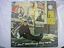 Phil Ochs Signed LP 1966 I Ain't Marching No More Protest Ala Dylan Rare Find