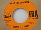 Northern Soul 45-Jimmy Lewis-What Can I Do Now-Era 3158-PROMO-NICE