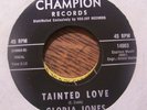 GLORIA JONES   CHAMPION  14003   TAINTED LOVE / MY BAD BOYS COMIN' HOME