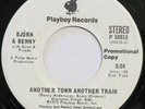 BJORN & BENNY Another Town Another Train PLAYBOY 45 VG++ 1973 ABBA 7”
