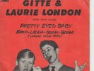 7'- GITTE (HAENNING) & LAURIE LONDON WITH FOUR JACKS = PRETTY EYED BABY - 1959