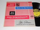 AARON COPLAND KURT WEILL Music for the Theatre IZLER SOLOMON Three Penny opera
