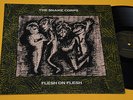 The Snake Corps LP Flesh on Flesh 1° st Orig UK 1985 Ex Top *New*