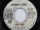 Garage Mod 45 WYNDER K. FROG I'm A Man UNITED ARTISTS promo HEAR