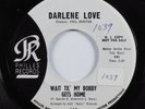 Girl Group 45 DARLENE LOVE Wait Til' My Bobby Gets Home PHILLES VG+ promo HEAR