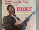 Singin’ The Blues B. B. King Record LP