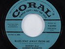 Rockabilly 45 DORSEY & JOHNNY BURNETTE Blues Stay Away From Me CORAL promo HEAR