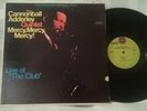 CANNONBALL ADDERLEY QUINTET MERCY, MERCY, MERCY   LIVE AT THE CLUB JAZZ VINYL LP