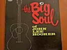 John Lee Hooker The Big Soul of John Lee Hooker Mono VJLP 1058 Blues