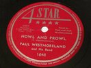 PAUL WESTMORELAND - Howl And Prowl / No Tears Left 78 4STAR ROCKABILLY 10