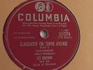 Les Brown - 78rpm single 10-inch – Columbia #39074 Slaughter On Tenth Avenue